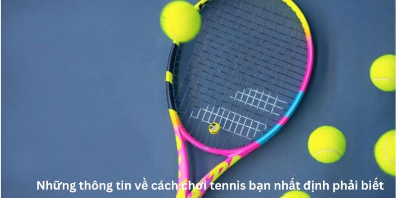 Giới thiệu về bộ môn Tennis - quần vợt