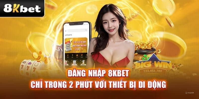 Chi tiết các bước hướng dẫn đăng nhập 8KBET